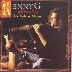 Kenny G - Miracles The Holiday Album
